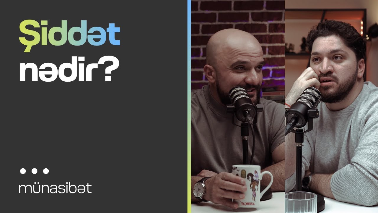 Şiddət nədir? | Söhbətgah | Münasibət