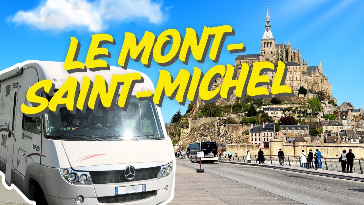 EP1- Road-Trip BRETAGNE en CAMPING-CAR : passage par le Mont Saint Michel