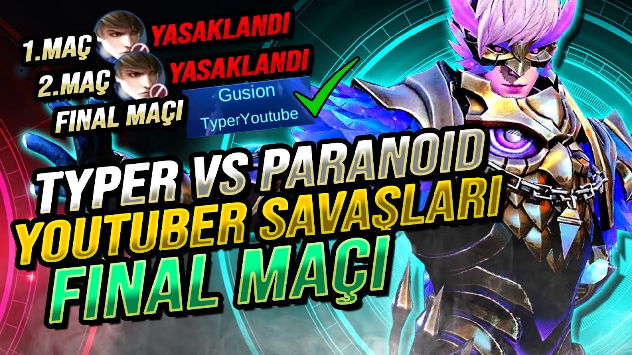 YOUTUBER SAVAŞLARI FINAL MAÇI / TYPER VS PARANOID / TYPER'A GUSION SALMAK PİŞMANLIKTIR