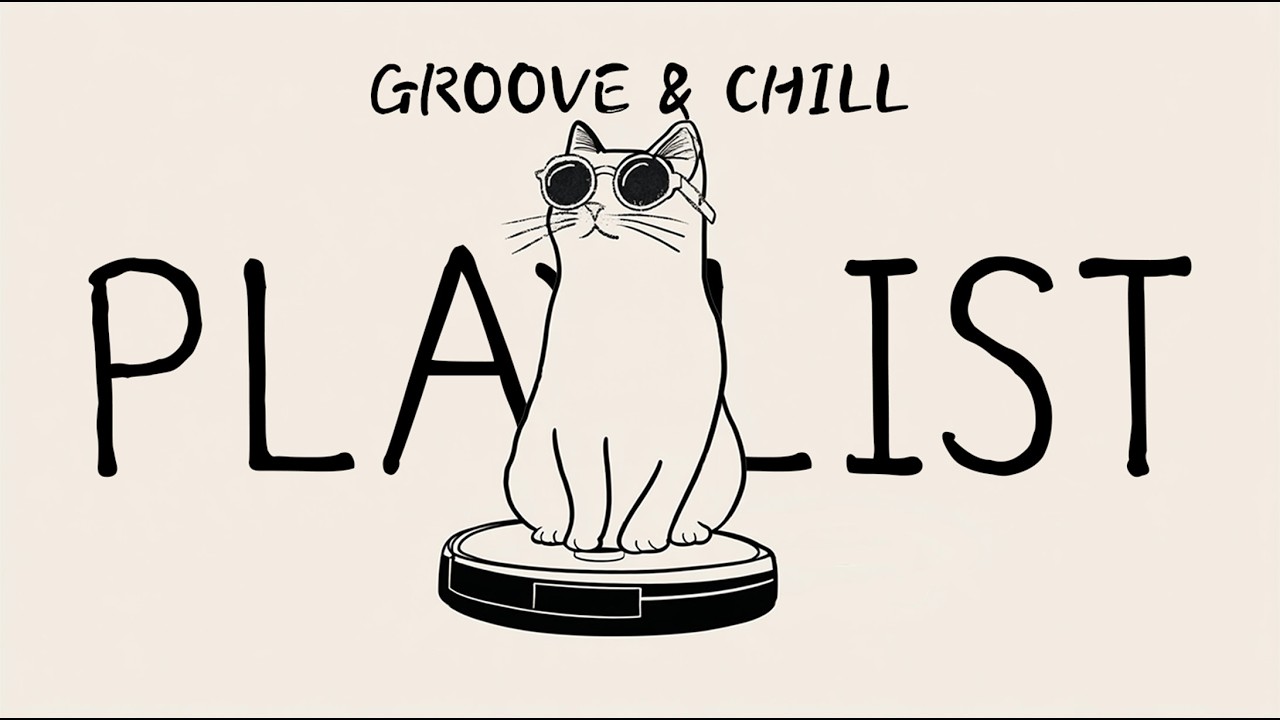 [Playlist] Грув, текущий сам собой | Chill & Easy Flow