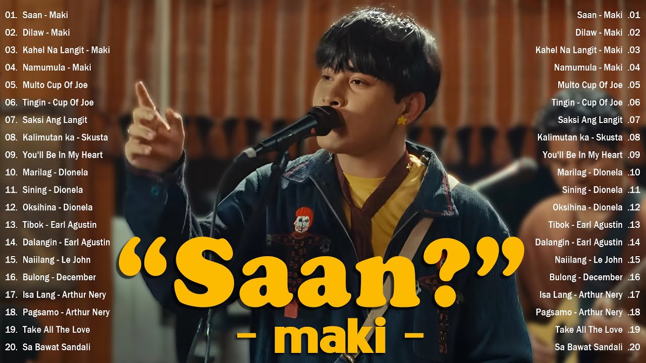 Saan – Maki 🎶 Top OPM Hits Philippines 2025 🌈 Trending Tagalog Songs on Spotify & YouTube