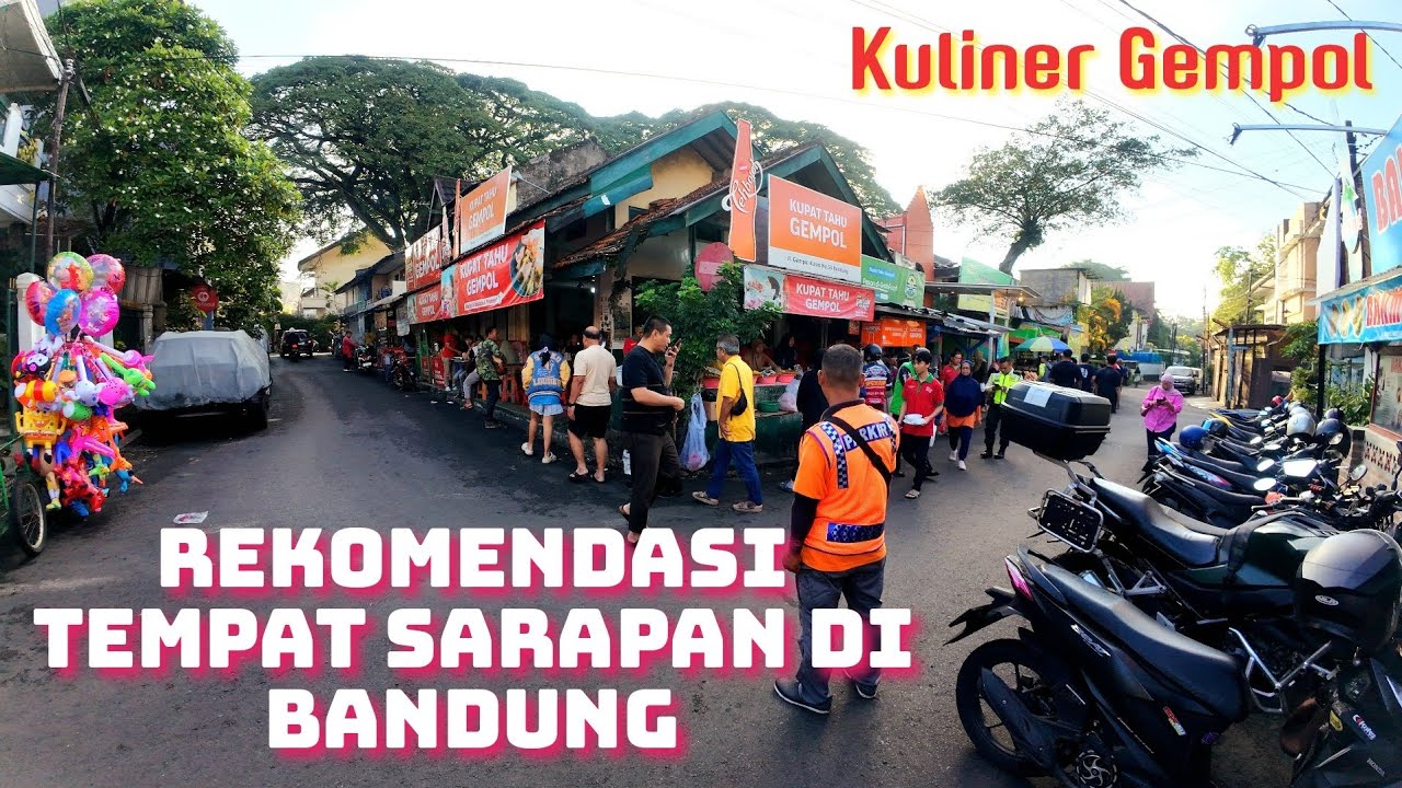 Kawasan Kuliner Gempol | Rekomendasi Tempat Sarapan Pagi Di Bandung