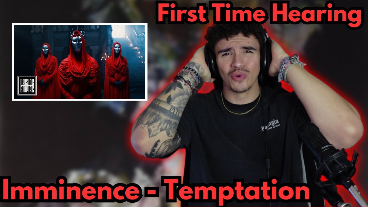 Imminence - Temptation (Reaction)