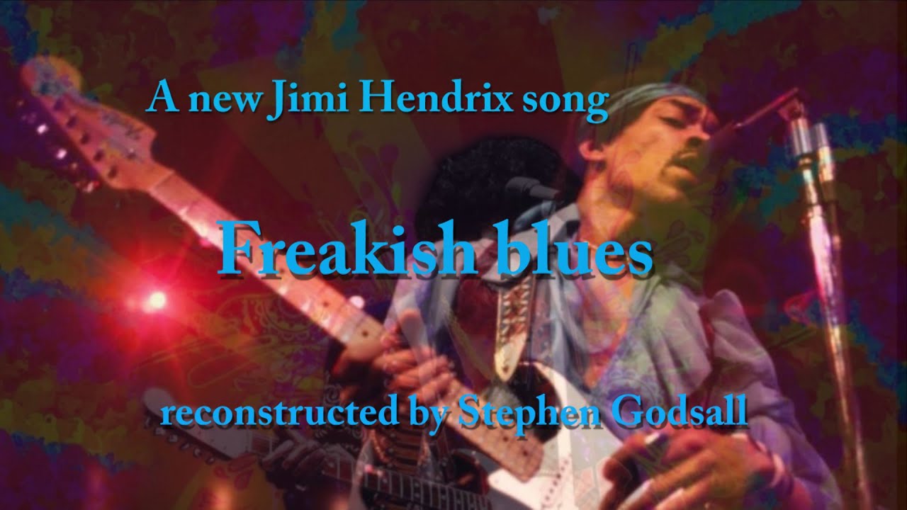 JIMI HENDRIX: FREAKISH BLUES | New track 2021