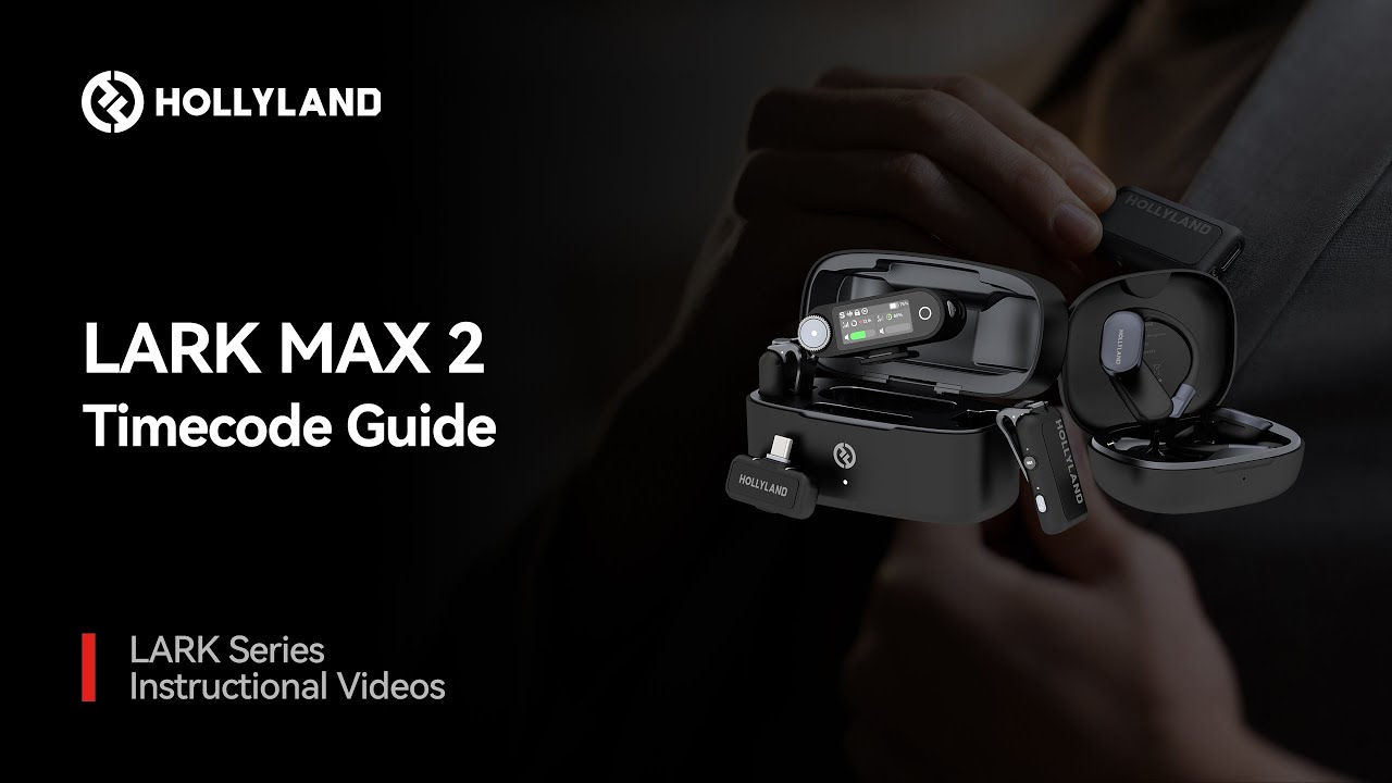 LARK MAX 2 |  Timecode Guide
