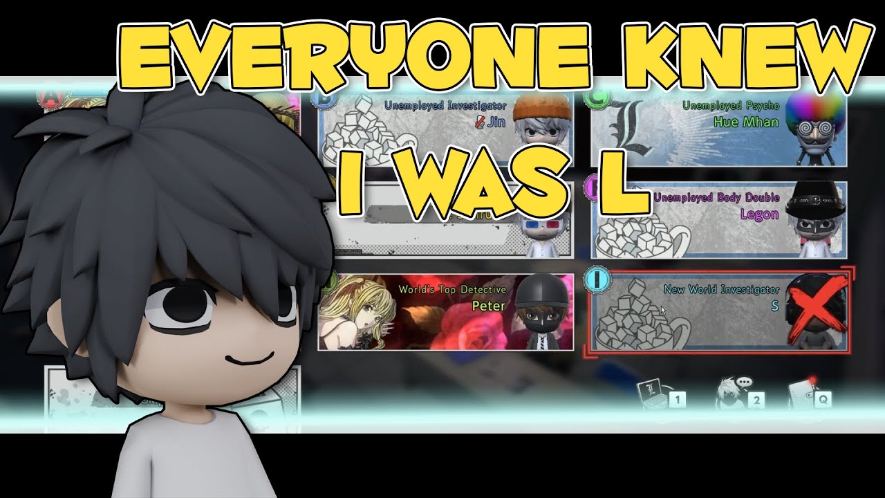 Telling EVERYONE I am L should NOT work this well - DEATH NOTE Killer Within