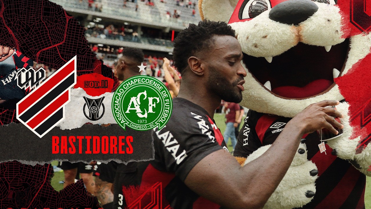 BASTIDORES | ATHLETICO 2X0 CHAPECOENSE | BRASILEIR&Atilde;O 2026