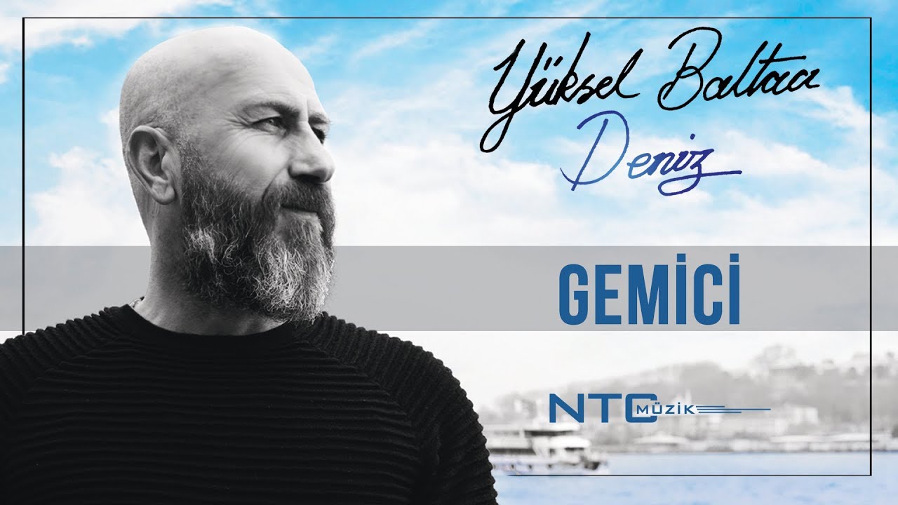 Y&uuml;ksel Baltacı - Gemici - Official Klip