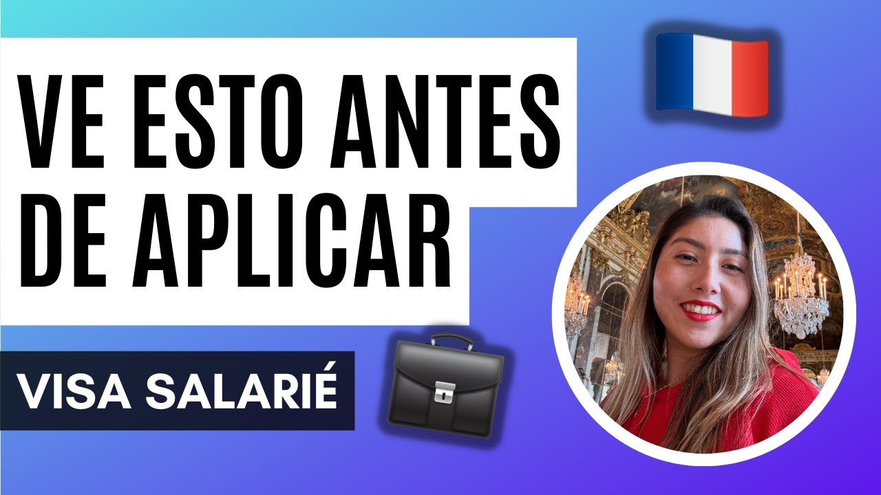 🇫🇷 Visa Salarié Francia: lo que nadie te dice del proceso: el testimonio de Paty, ex VVT