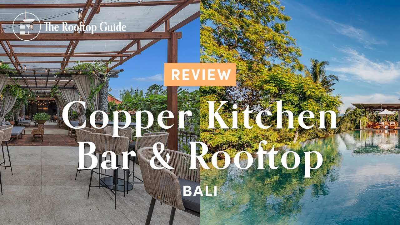 Copper Kitchen, Bar & Rooftop on Bali - Review