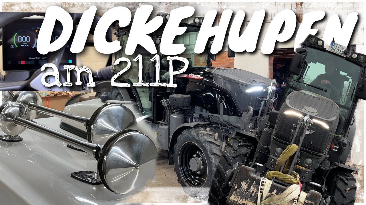Obsthof Raddatz - Der FENDT 211P VARIO bekommt DICKE HUPEN! I Drucklufthorn