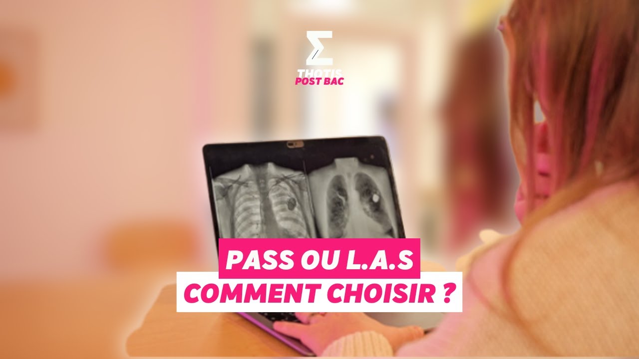 PASS ou L.A.S : comment choisir ?