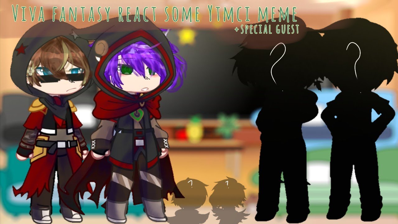 Viva fantasy react some Ytmci meme// Indonesia and English/credits in desc 