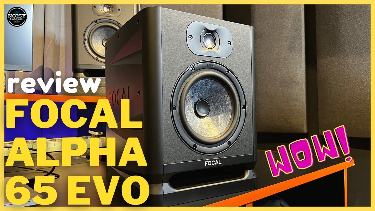 Focal Alpha 65 Evo Review (Studio Monitor Review) - Larry Lobo: Noisy Gates Studios