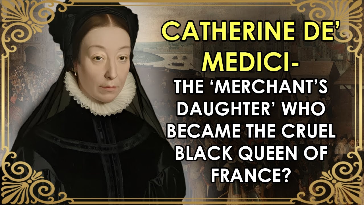 The Real 'Serpent Queen' | The 'Merchant's Daughter' Who Was Queen Of France | Catherine de' Medici