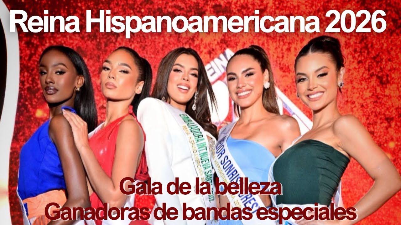 Reina Hispanoamericana 2026 Gala de la Belleza