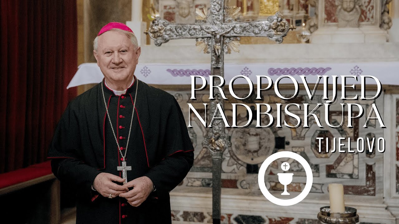 Propovijed nadbiskupa Zdenka Križića na Tijelovo 2025.