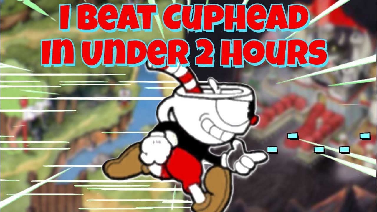 I decided to beat Cuphead in under 2 Hours in 2025