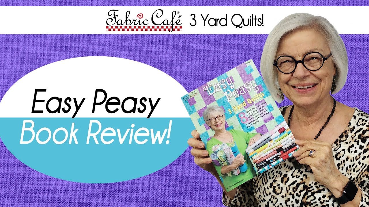 Easy Peasy 3 Yard Quilts - Book Review!
