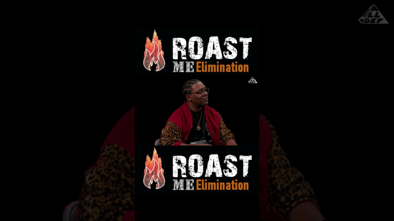 Roast Me Elimination All Def