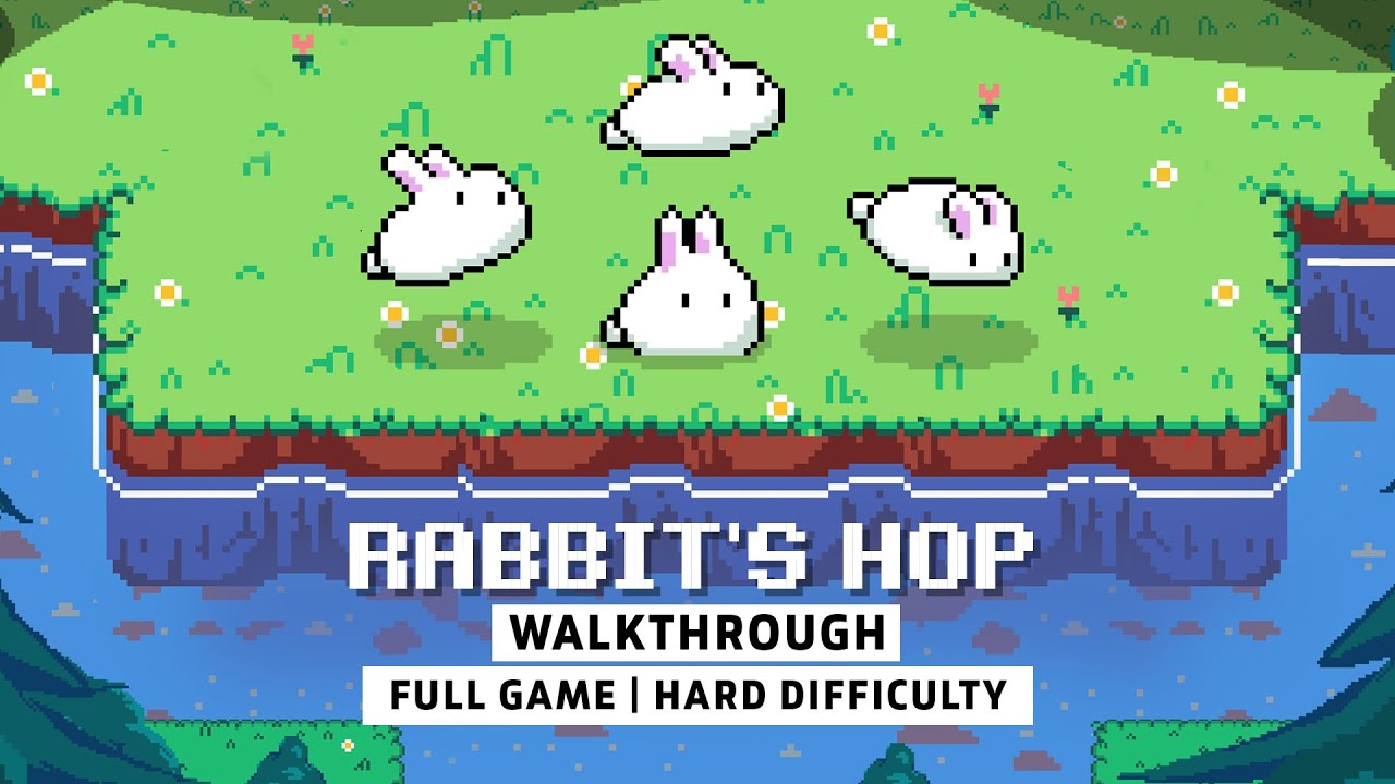 Rabbit's Hop Full Walkthrough - Hard difficulty