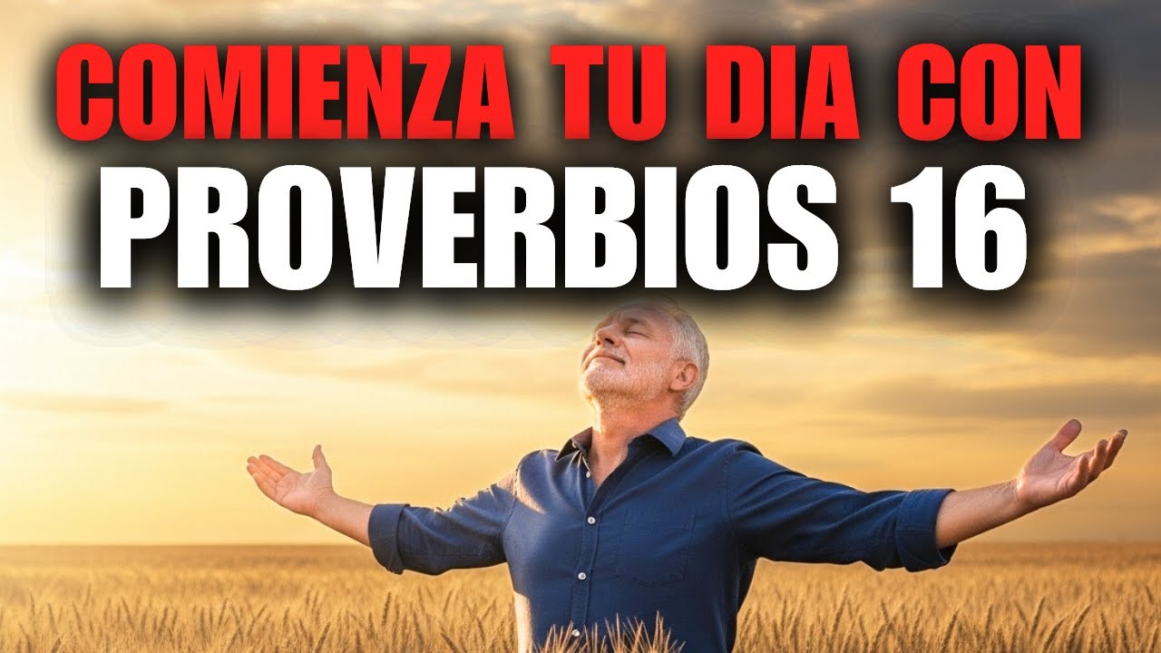 Oración de la Mañana | Para poner tu día en las manos de Dios (Proverbios 16:3)