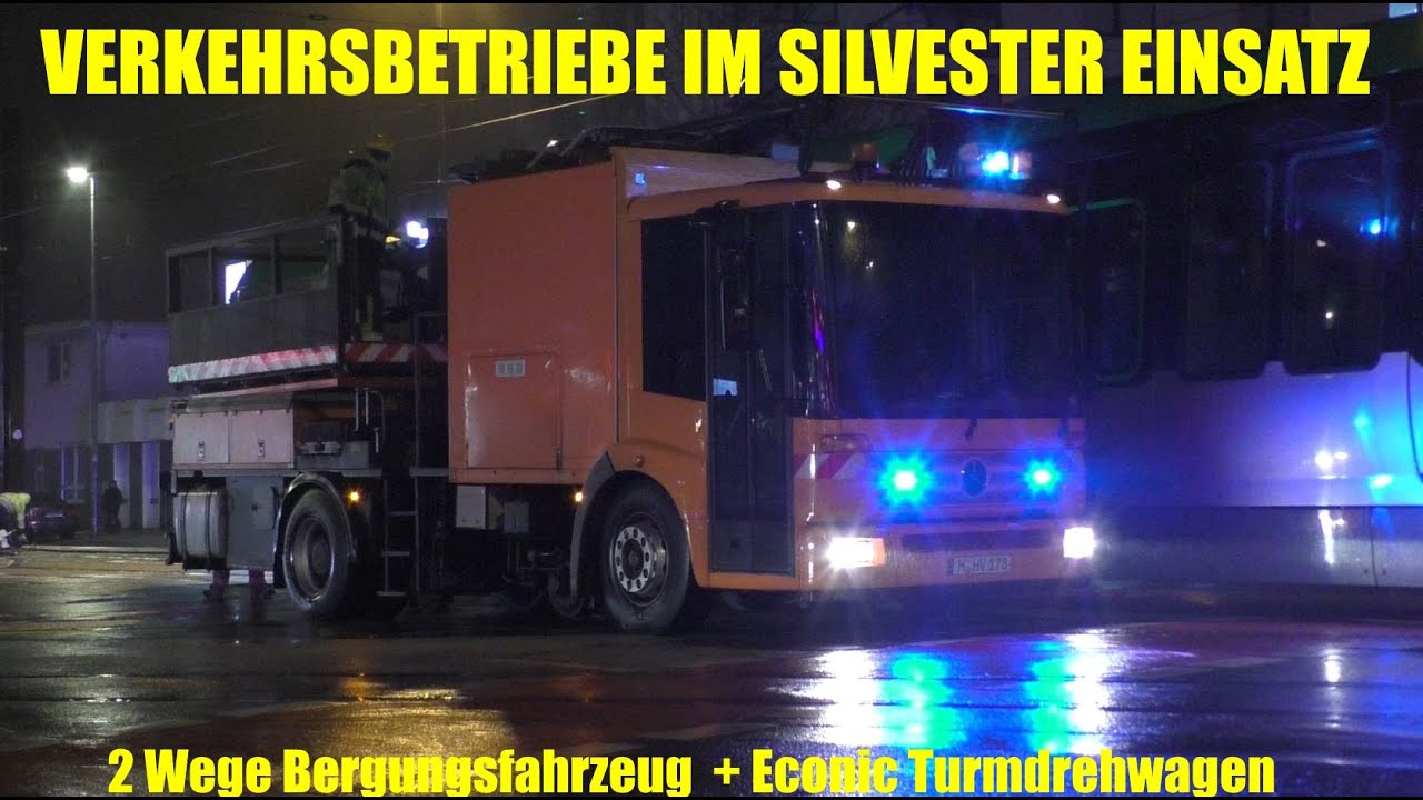 [Vekehrsbetriebe im Silvestereinsatz] 2 Wege Schienenfahrzeug + Turmdrehwagen auf Econic