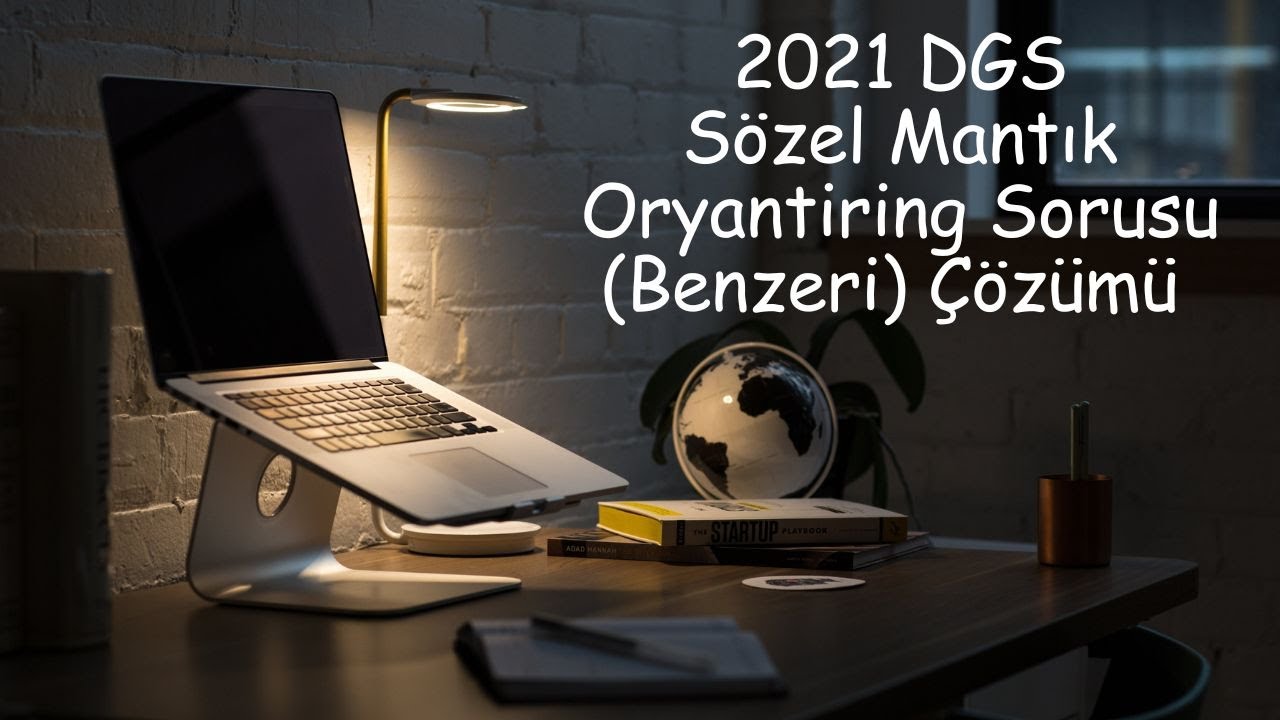 2021 DGS SÖZEL MANTIK ORYANTİRİNG SORUSU (BENZERİ) ÇÖZÜMÜ