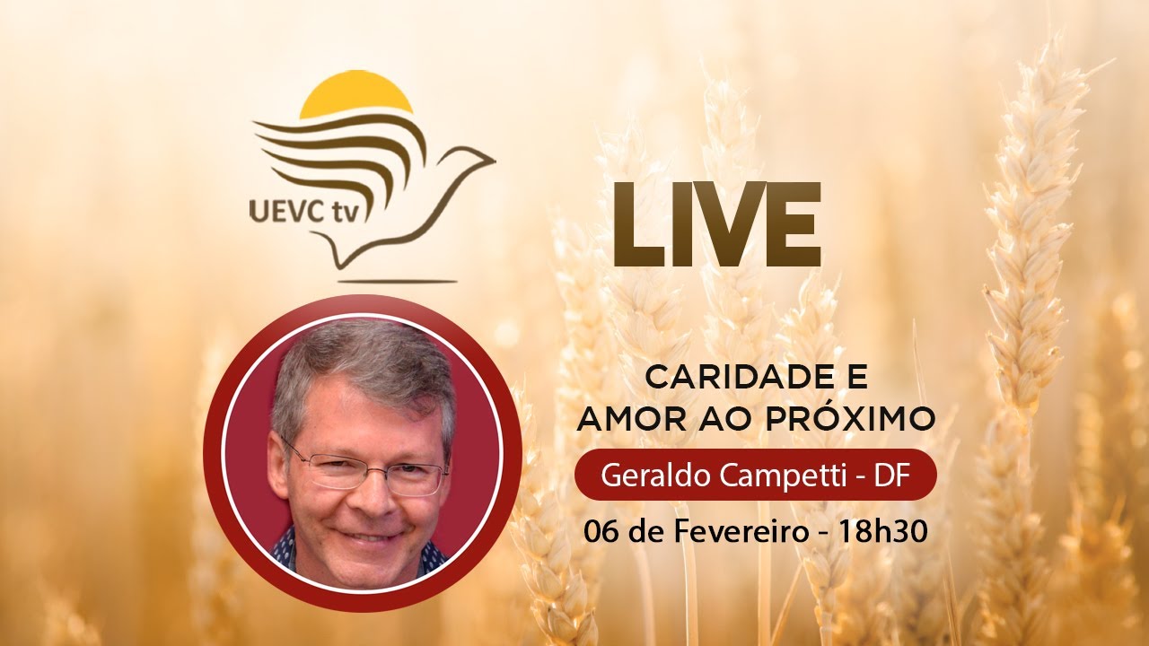 Caridade e amor ao próximo - Geraldo Campetti 📱