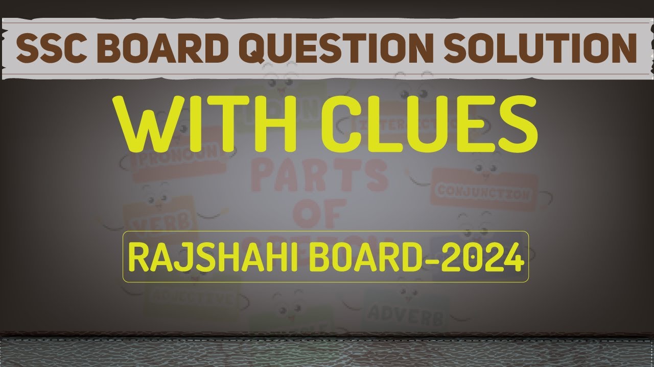 Rajshahi Board 2024 II SSC WITH CLUES II SSC ENGLISH 2nd PAPER