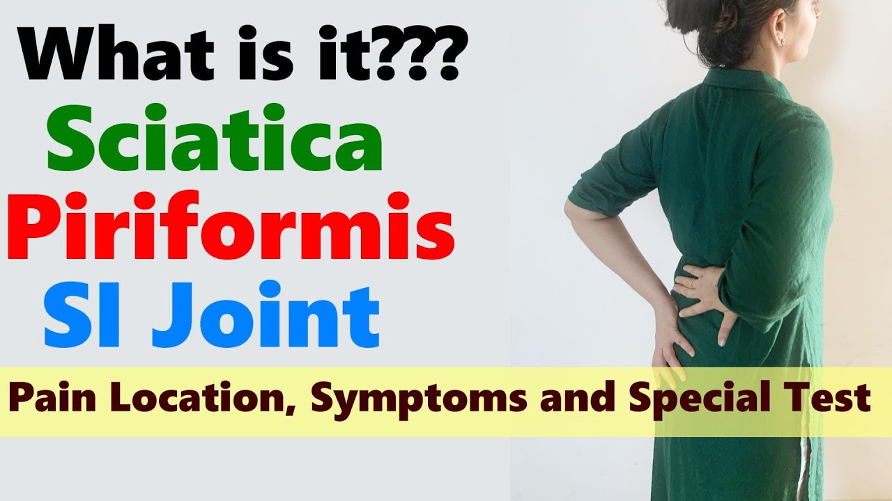 How to tell if you have Sciatica or Piriformis or SI Joint Pain?