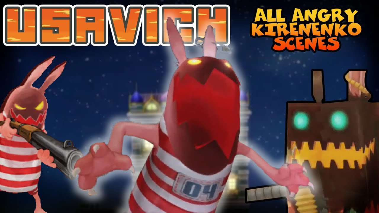 USAVICH - ALL MONSTER KIRENENKO SCENES