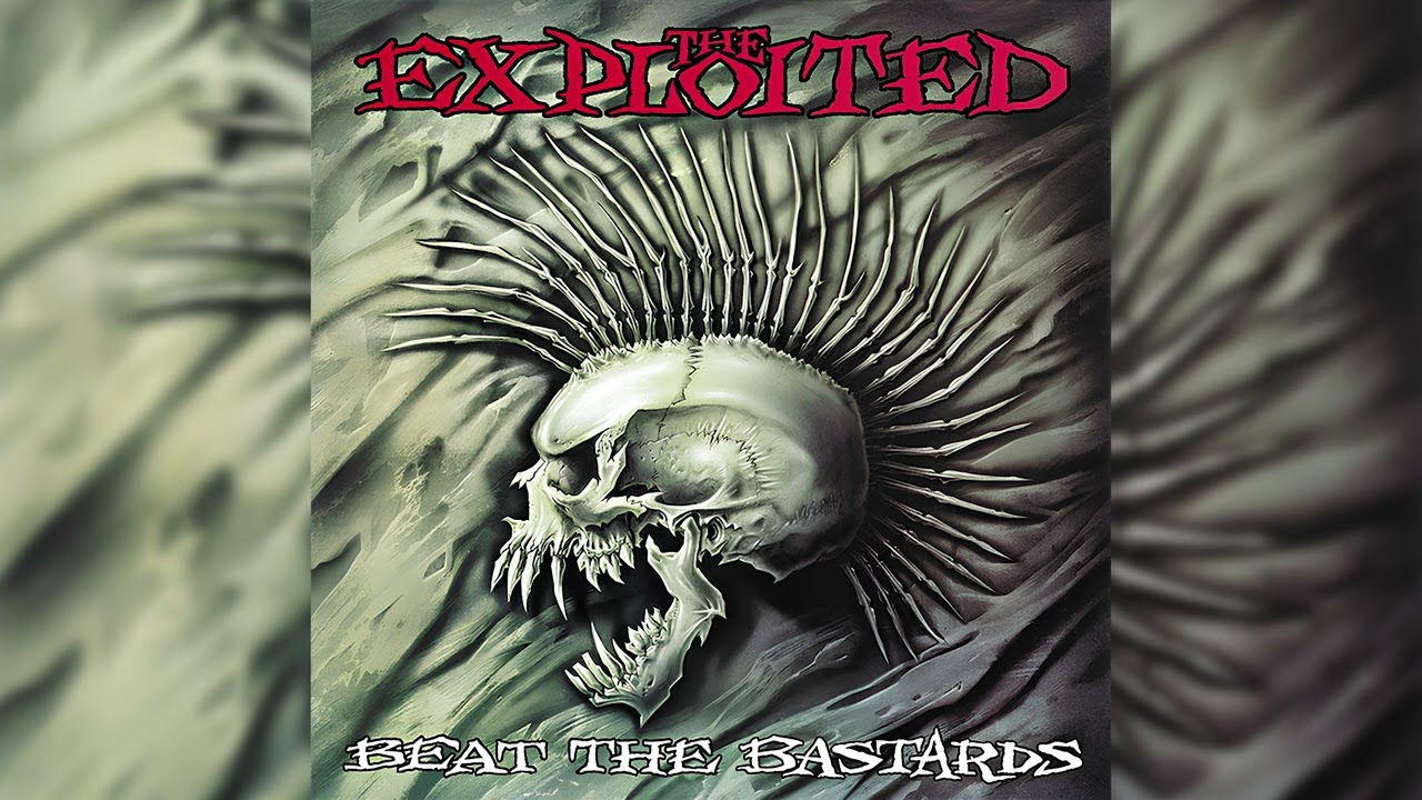 The Exploited - Beat The Bastards