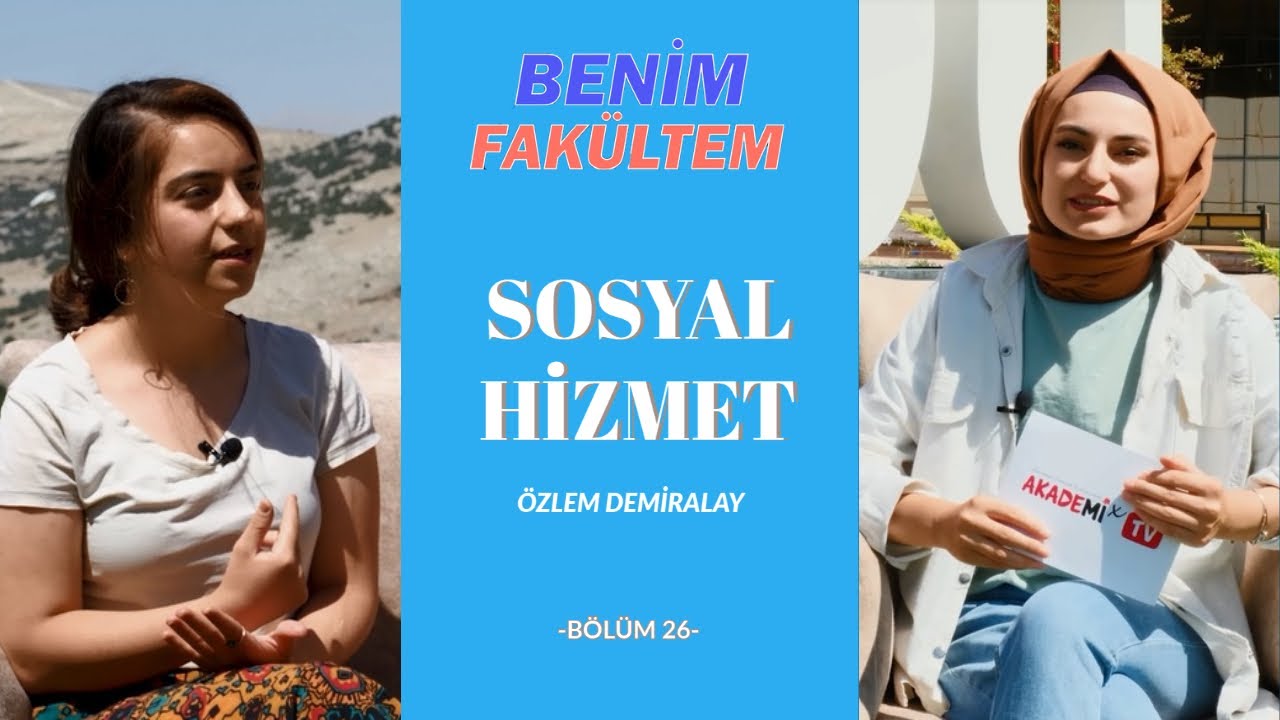 Benim FAKÜLTEM - 26.Bölüm (Süleyman Demirel Üniversitesi İİBF  - Sosyal Hizmet Bölümü)