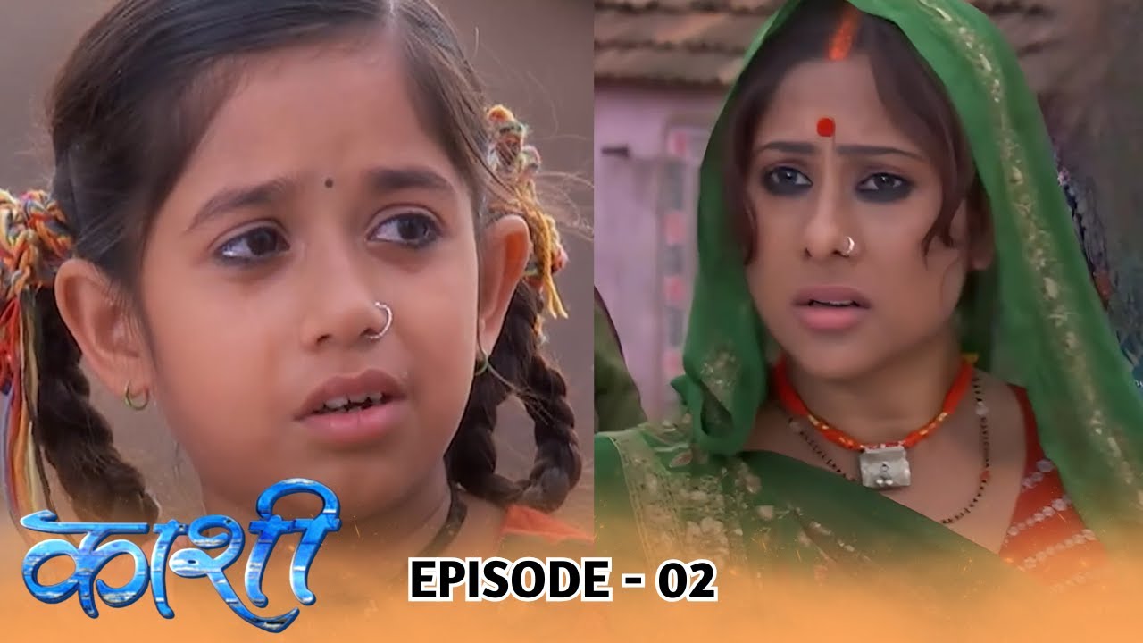 Kashi | Full Episode 02 | Jannat Zubair, Dev Joshi, Gautam Rode | Dangal TV Rewind
