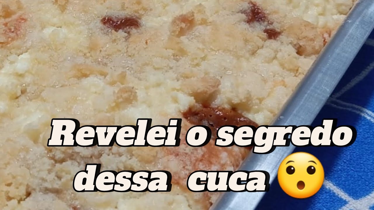 🔥 A melhor cuca / mostrei o passo a passo /você vai se surpreender ❤️