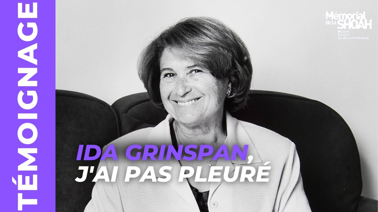 Témoignage : Ida Grinspan, j'ai pas pleuré.