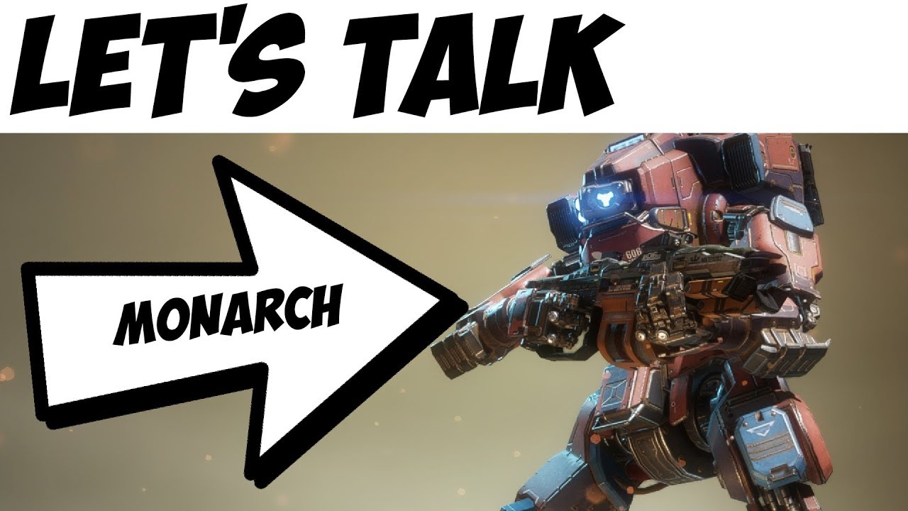 Titanfall 2 | Давайте поговорим о Монархе