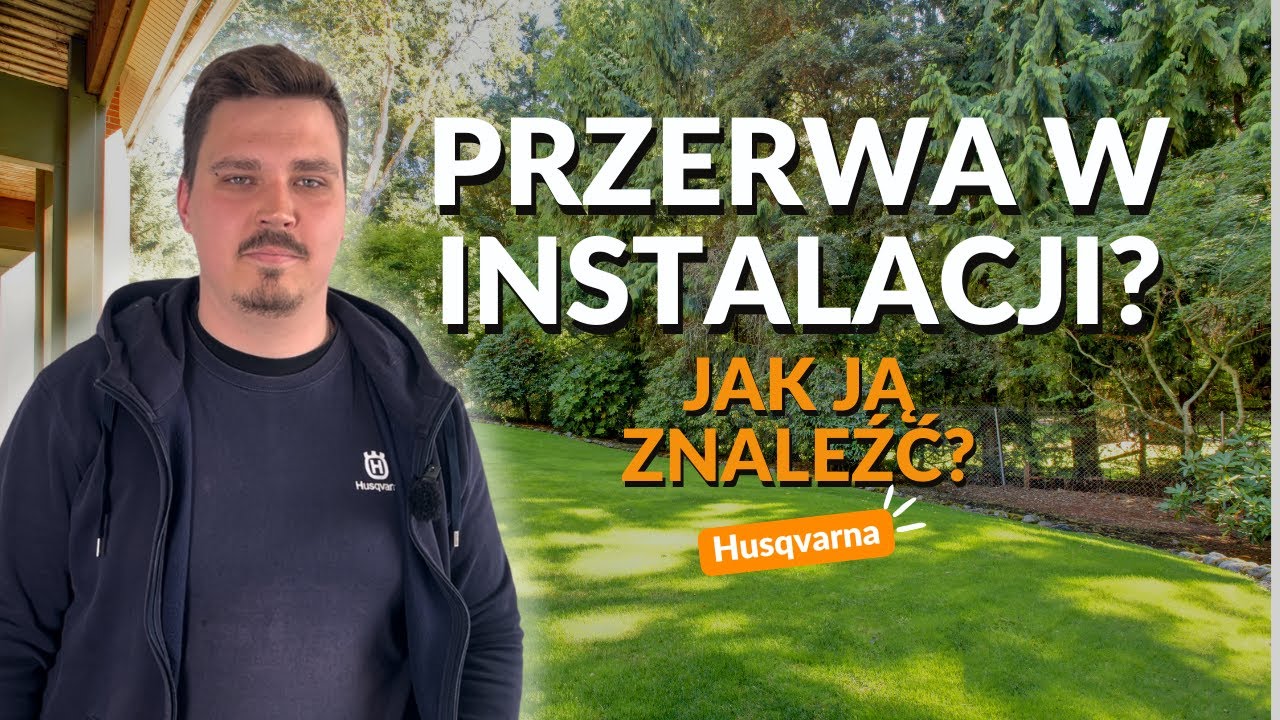 Przerwa w przewodzie? Sprawdź, jak ją znaleźć – szkolenie Husqvarna