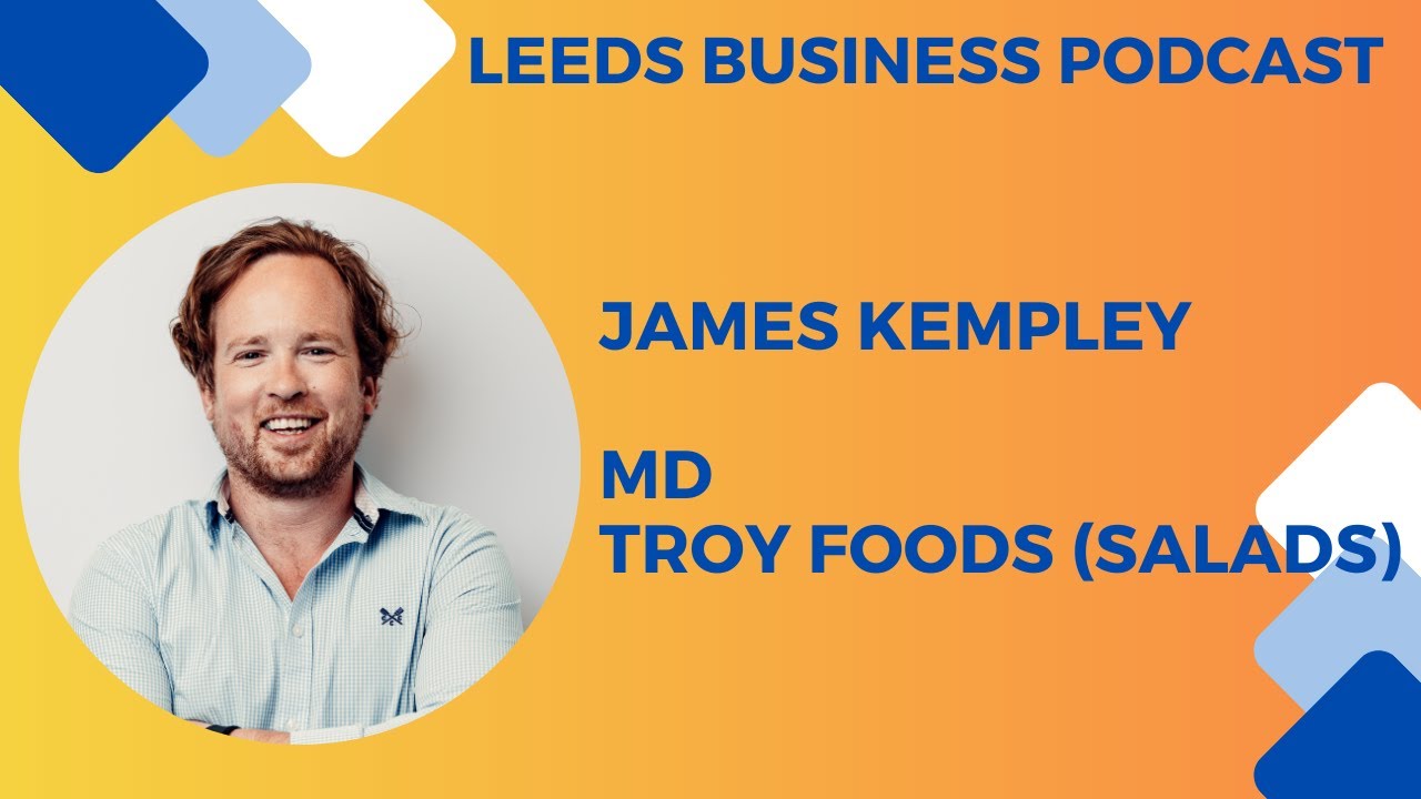 What's it like being fourth generation in the family business? - James Kempley, Troy Foods (Salads)