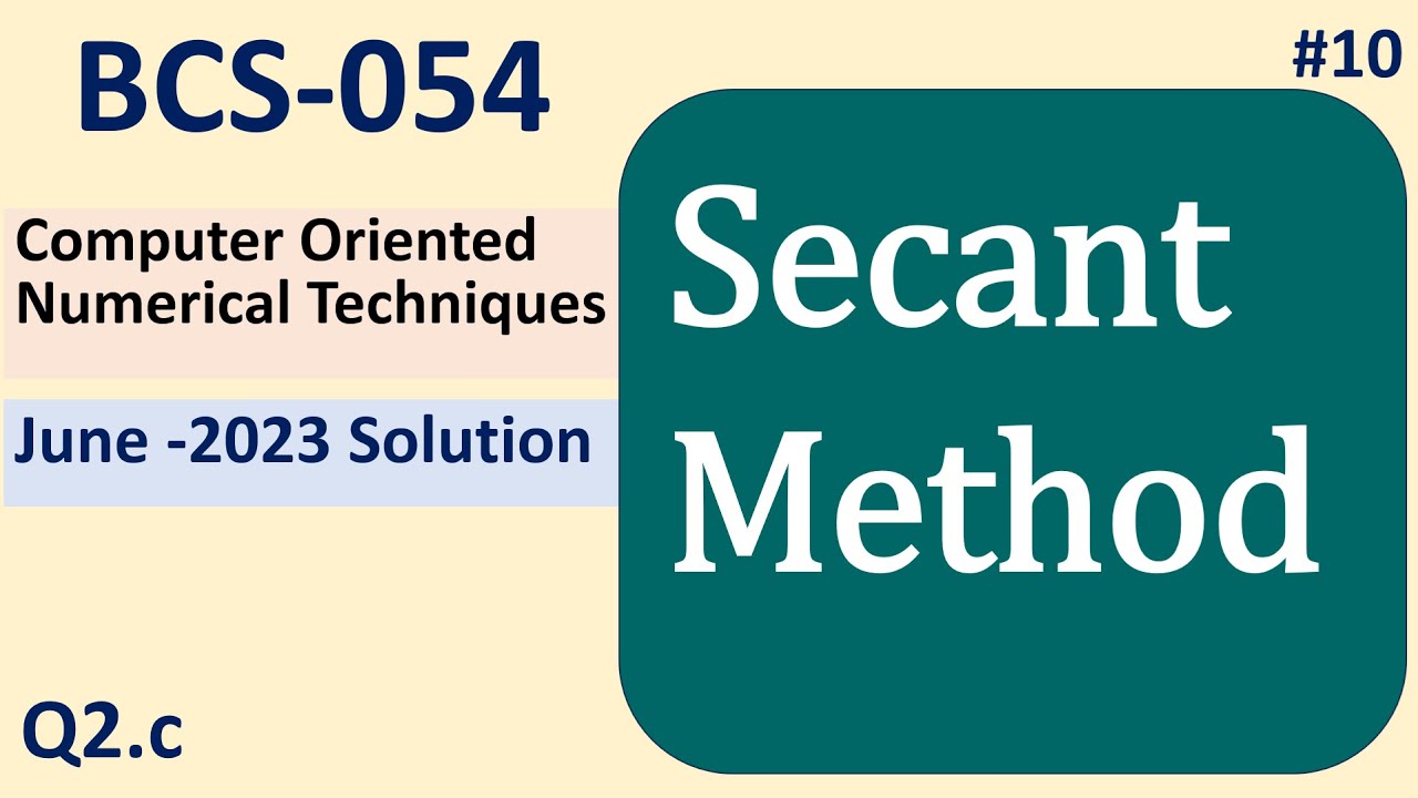Secant Method | Computer Oriented Numerical Techniques | BCS054 | #10
