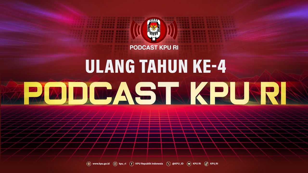 Live Streaming Ulang Tahun Ke-4 Podcast KPU RI