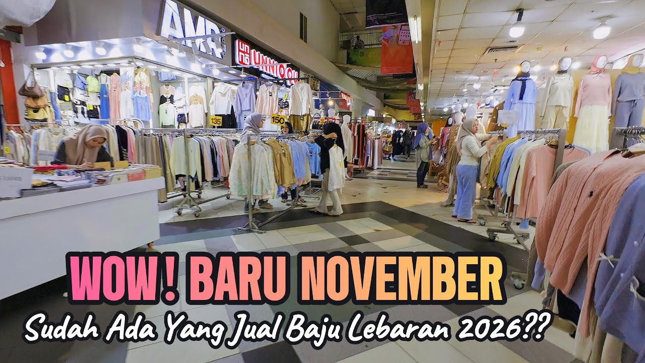 WOW BAJU LEBARAN 2026 SUDAH SELIWERAN DI BLOK A DAN B TANAH ABANG JAKARTA