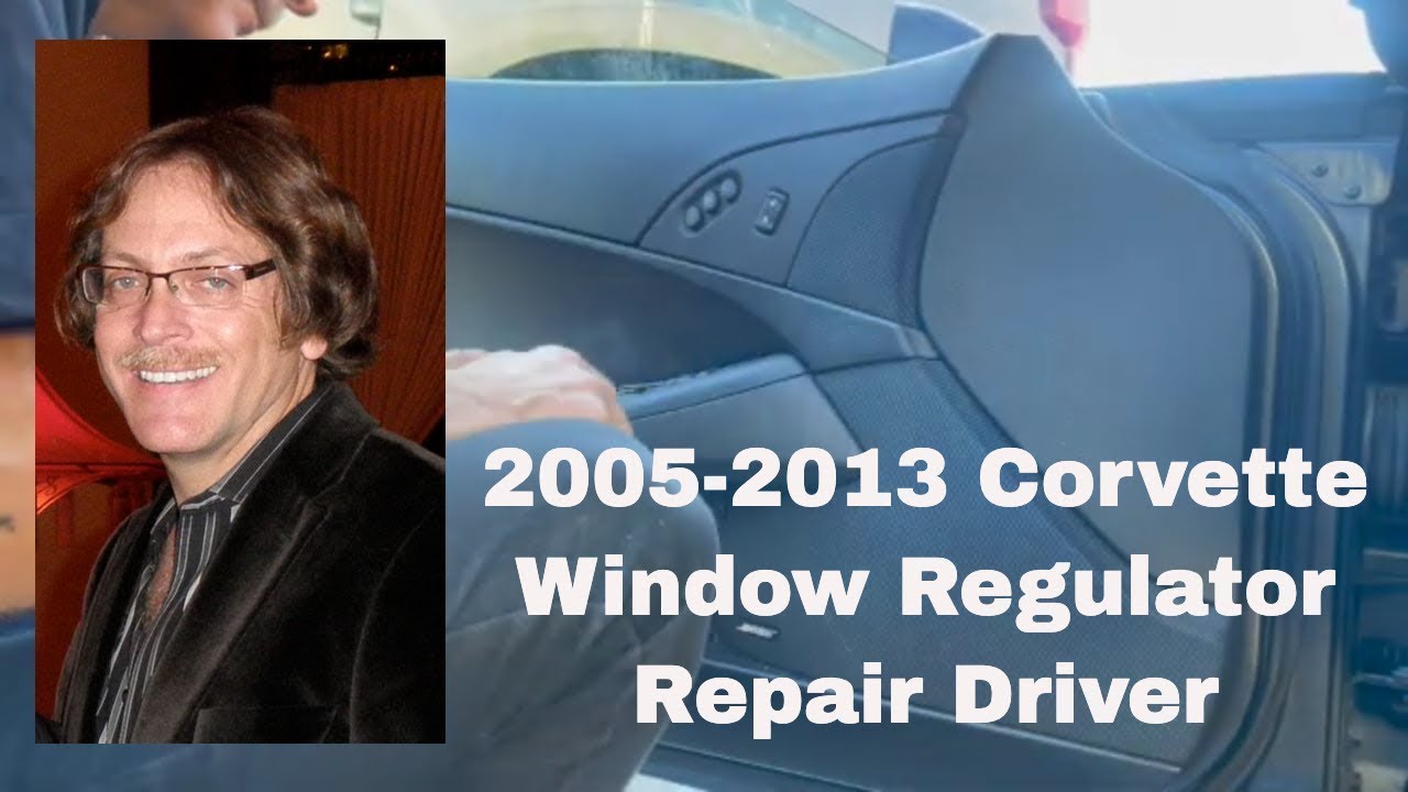 Chevy Corvette C6 2005-2013 Window Regulator Replacement & Repair Driver