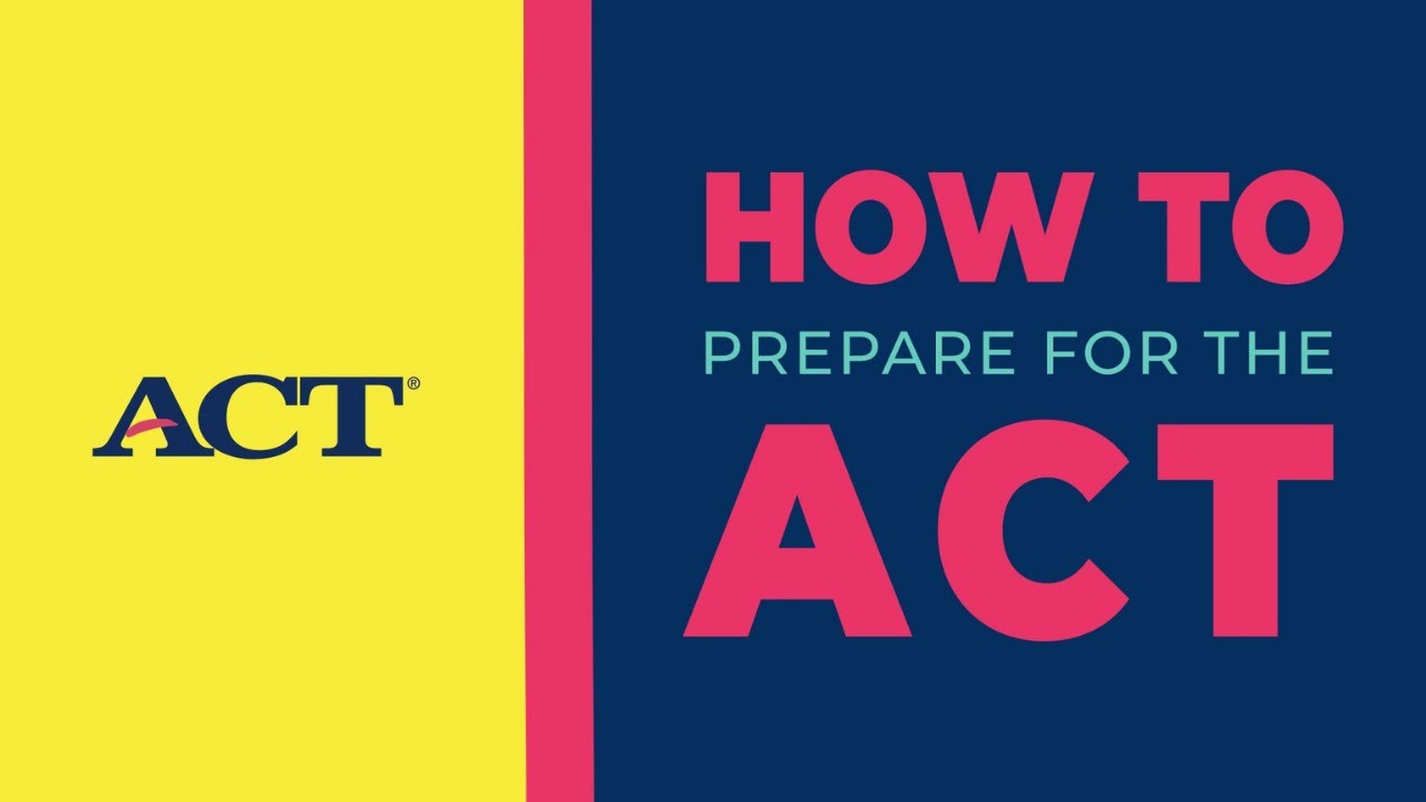 ACT Prep &ndash; How to Prepare for the ACT