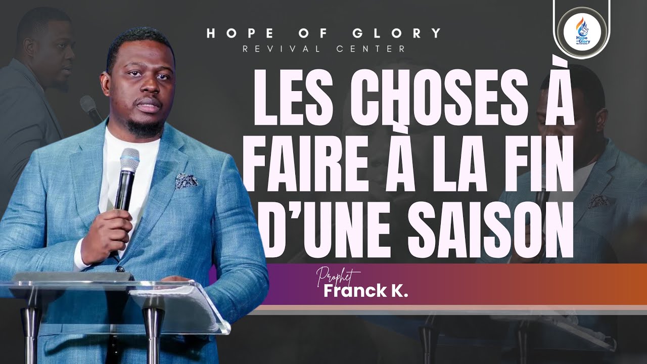 Les Choses à Faire à la Fin d'une Saison | Ps. Franck K.