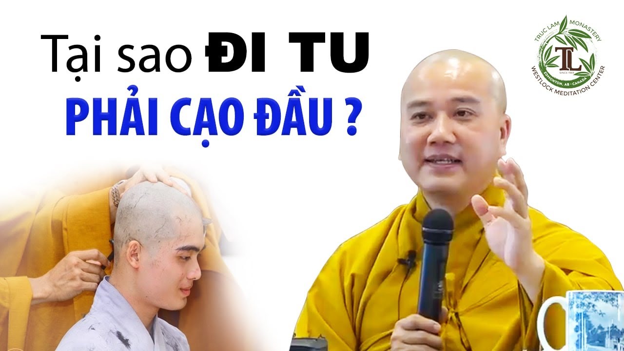 Tại sao đi tu phải Cạo Đầu? - Vấn Đáp Thầy Thích Pháp Hòa