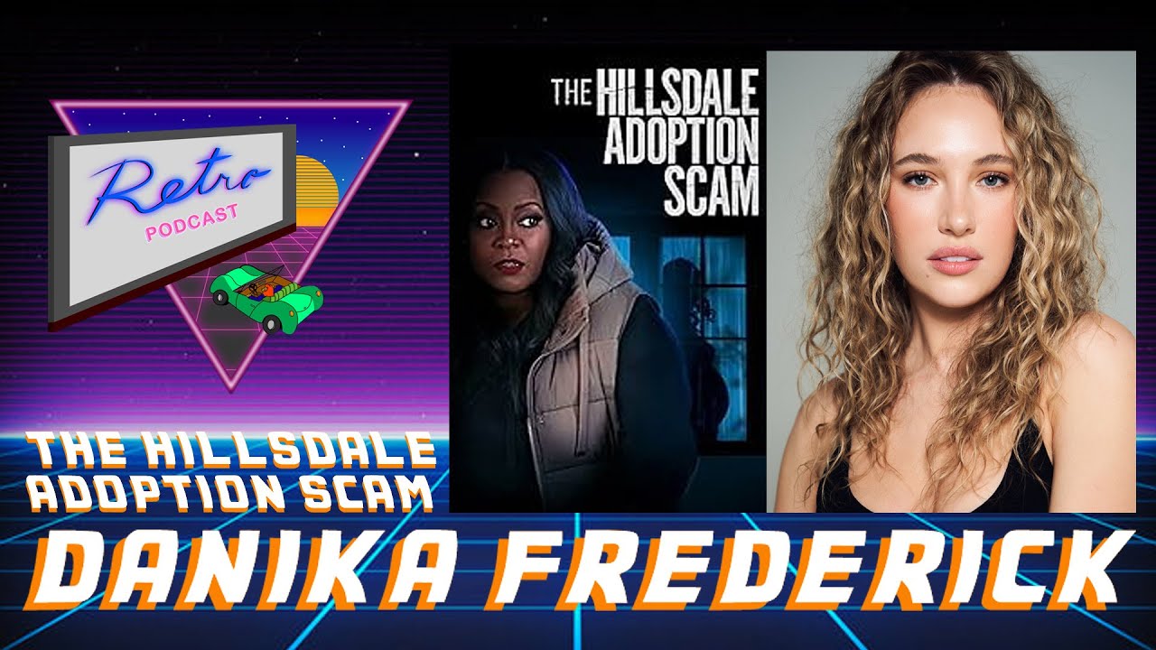 RETRO PODCAST - "The Hillsdale Adoption Scam actress, Danika Frederick" (Season 4, Episode 12)