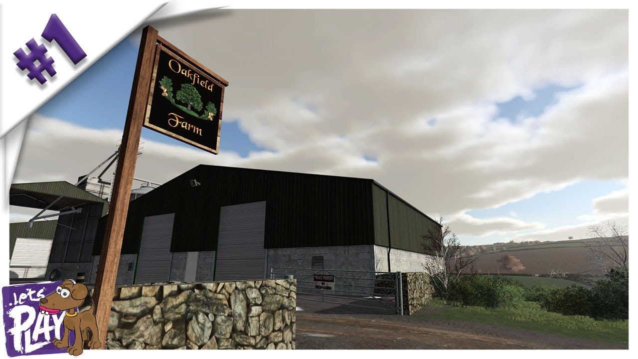Farming Simulator 2019 - Oakfield Farm - Episode 1
