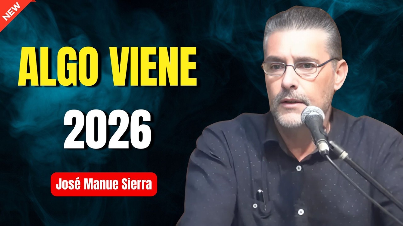 ¡Urgente! El 2026 Traerá Acontecimientos que Nadie Espera - Pastor José Manuel Sierra